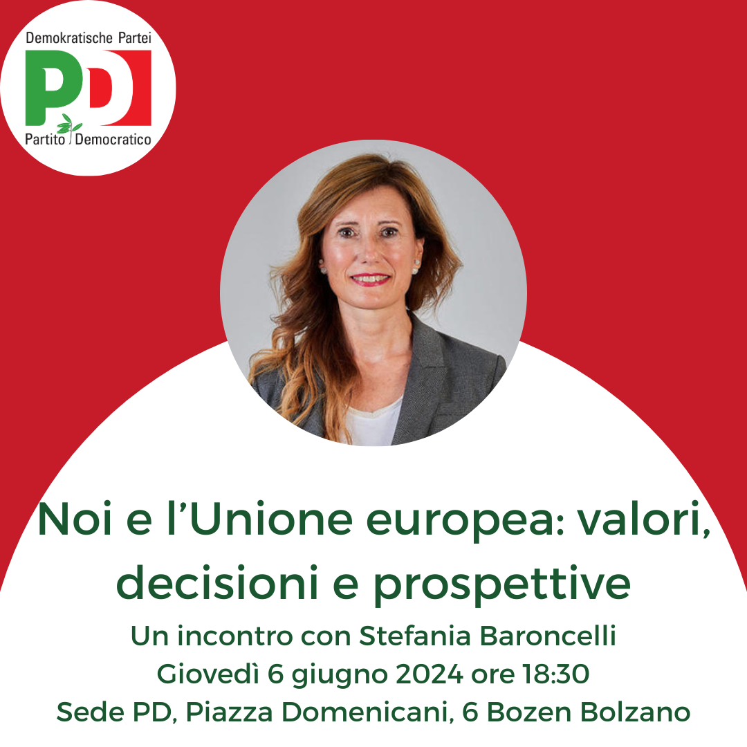 “Noi e l’Unione europea: valori, decisioni e prospettive”, con Stefania Baroncelli a Bolzano, 6 giugno